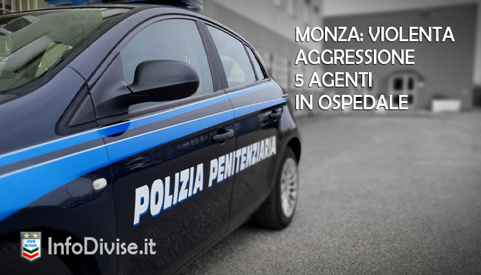 Aggressione nel carcere di Monza: 5 agenti di Polizia Penitenziaria in ospedale