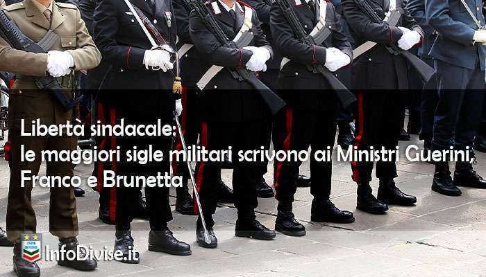 Libertà sindacale: le maggiori sigle militari scrivono ai Ministri Guerini, Franco e Brunetta