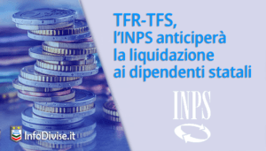 Tfr-Tfs l’Inps anticiperà la liquidazione